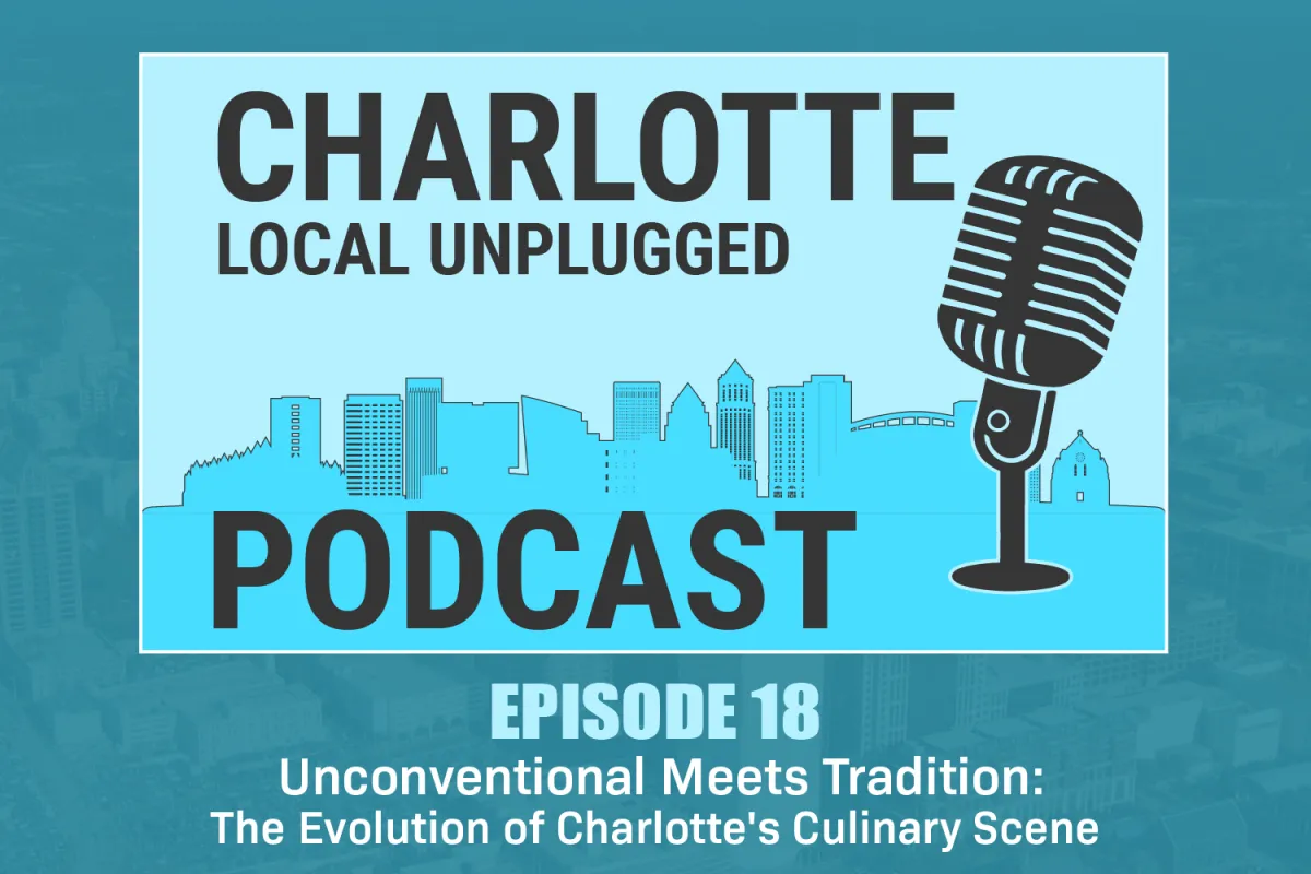 Charlotte Local Unplugged Podcast