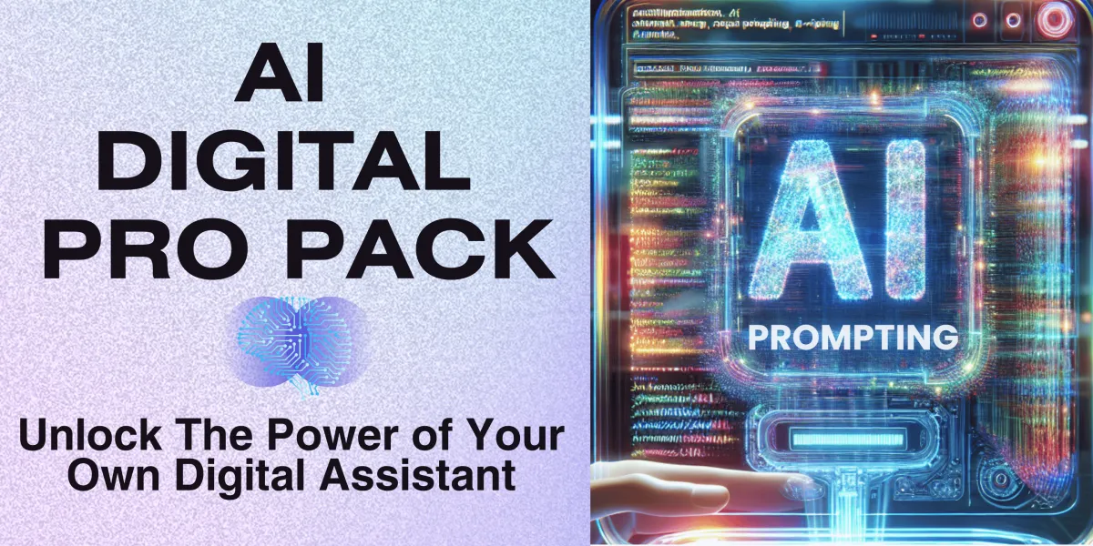 AI Digital Pro Pack- 35 Free Prompts and minicourse