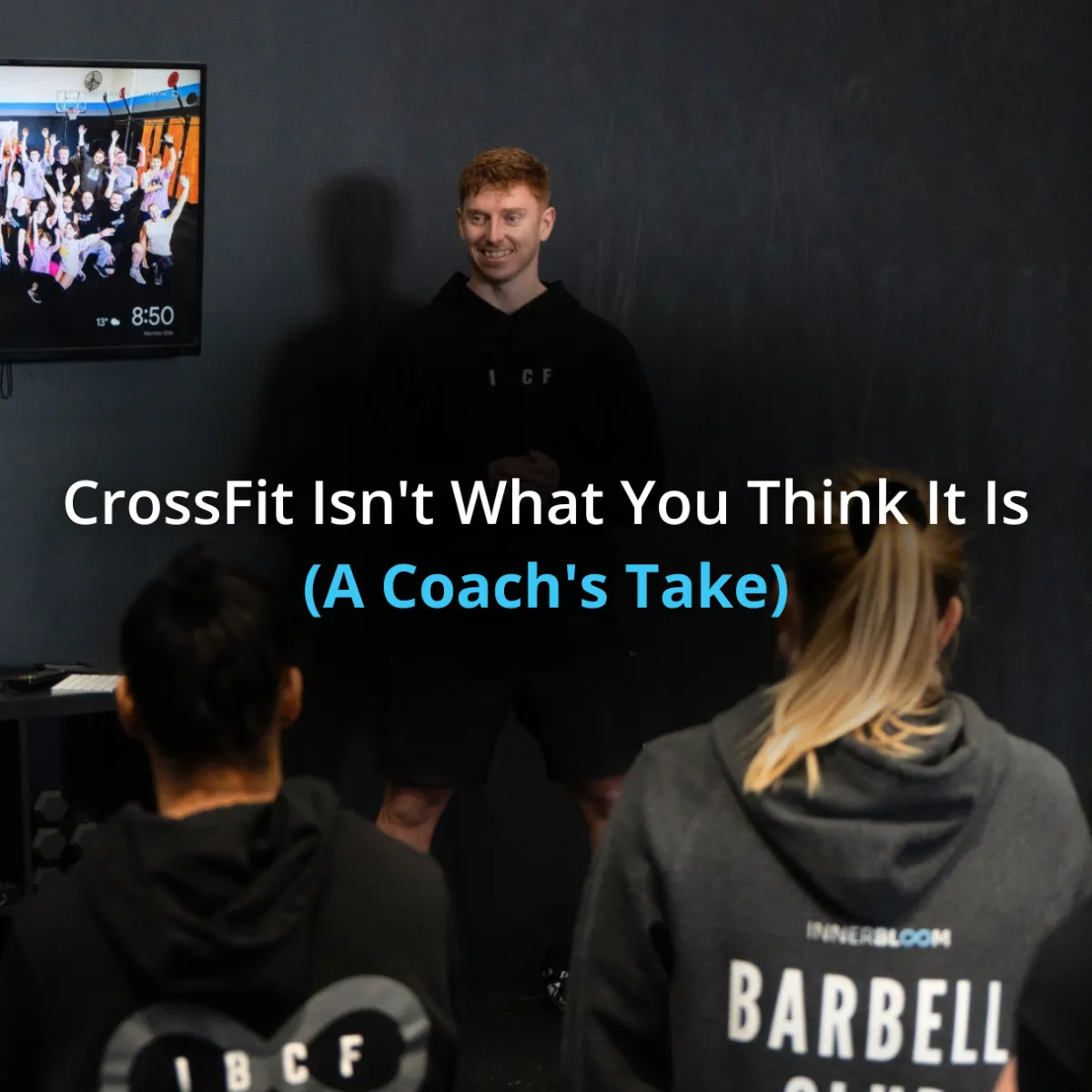 CrossFit Isn't What You Think It Is (A Coach's Honest Take)