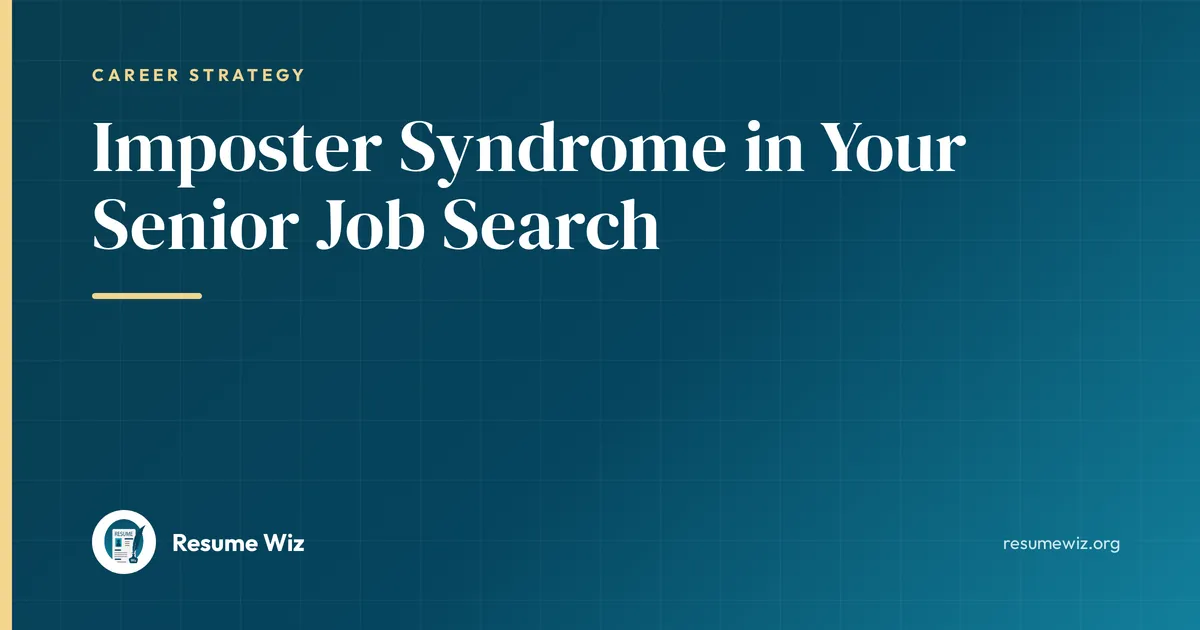 Imposter Syndrome in Your Senior Job Search | Resume Wiz