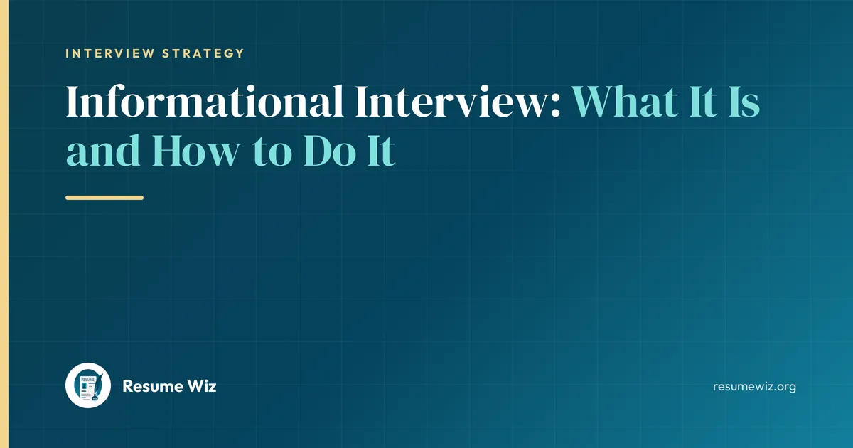 Informational Interview: What It Is and How to Do It | Resume Wiz