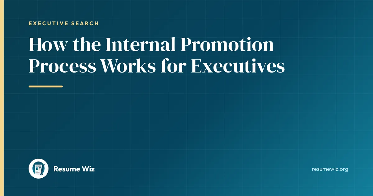 How the Internal Promotion Process Works for Executives | Resume Wiz