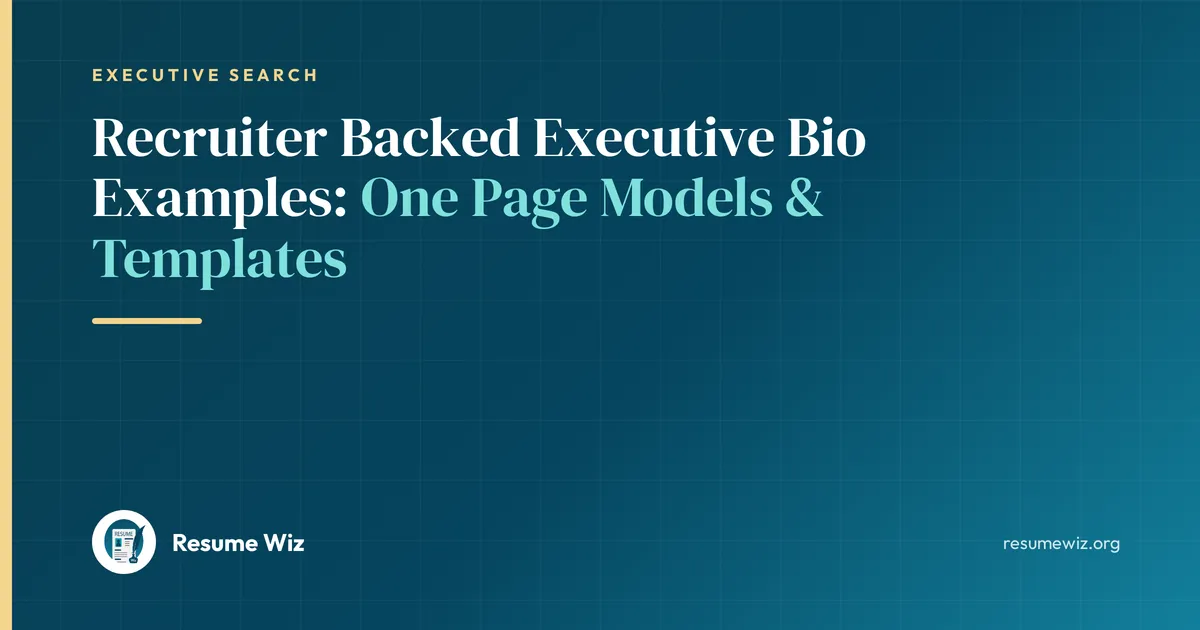 Recruiter Backed Executive Bio Examples: One Page Models & Templates | Resume Wiz