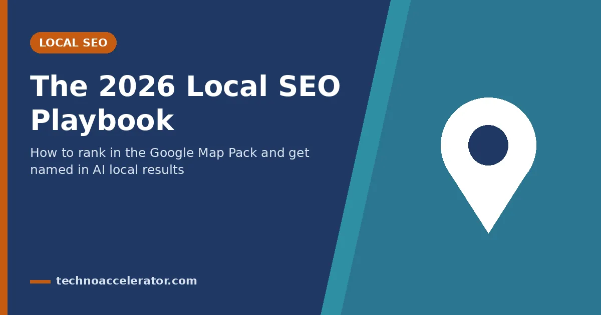 Local SEO playbook 2026 banner: how to rank in the Google Map Pack and AI local results