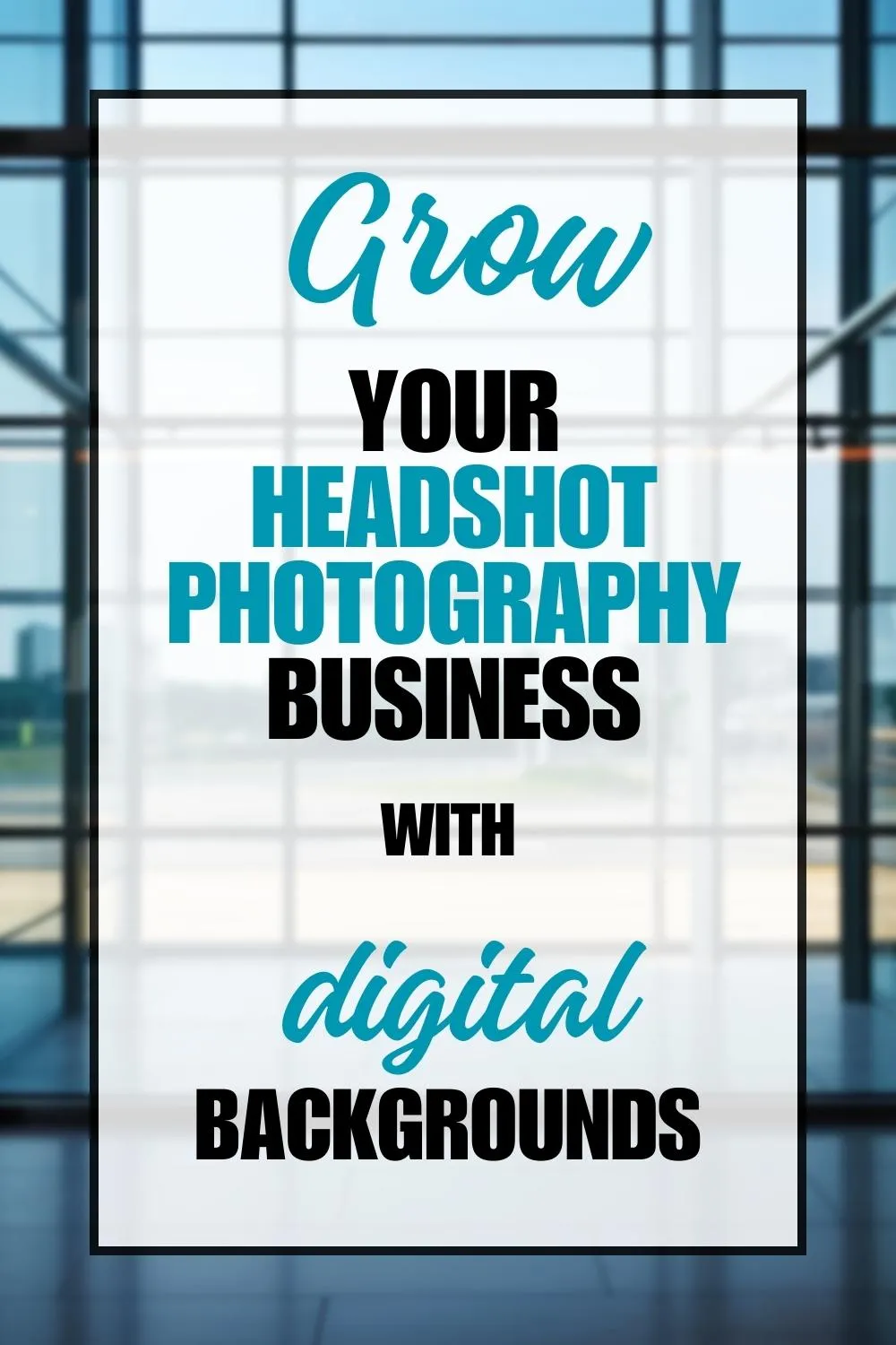 blog post about how to grow your headshot photography business using digital backgrounds