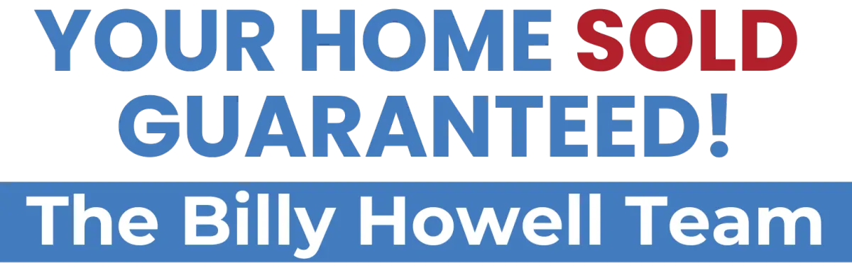 The Howell Team Your Home SOLD Guaranteed