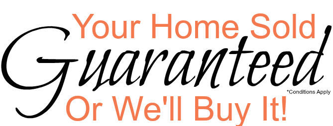 Your Home Sold Guaranteed Or we'll buy it