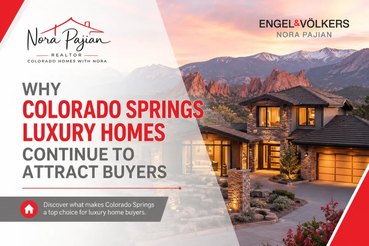 Why Colorado Springs Luxury Homes Continue to Attract Buyers