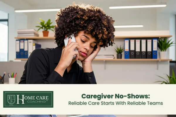 caregiver no-shows