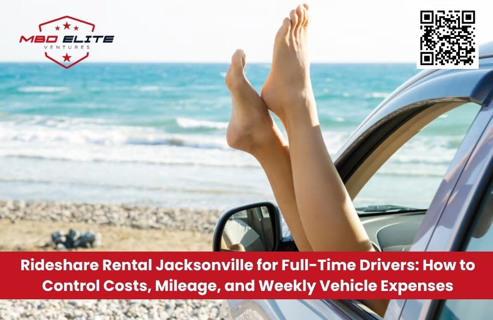 Rideshare Rental Jacksonville for Full-Time Drivers: How to Control Costs, Mileage, and Weekly Vehicle Expenses