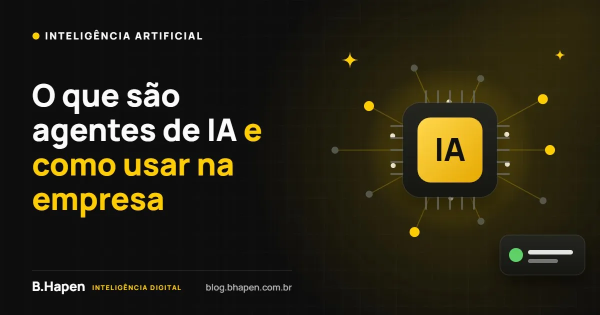 O que são agentes de IA e como usar na empresa