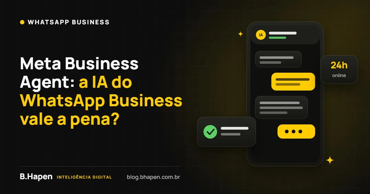 Meta Business Agent: a IA do WhatsApp Business vale a pena?