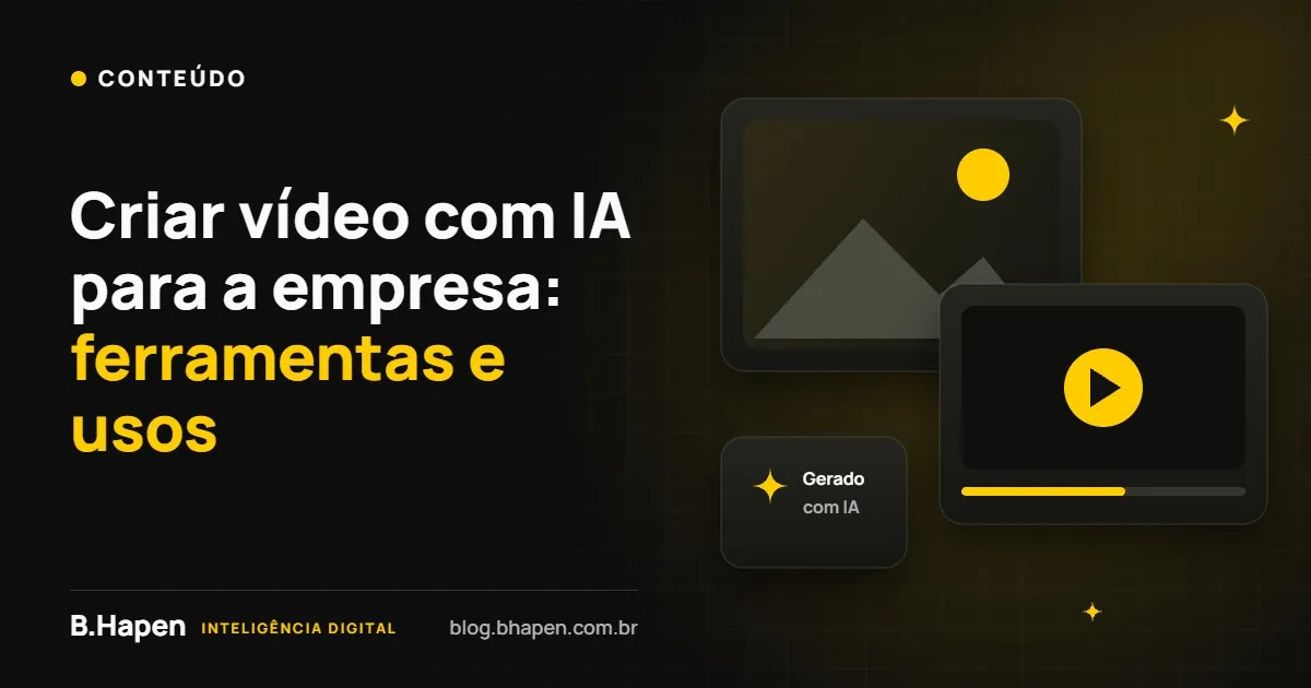 Criar vídeo com IA para a empresa: ferramentas e usos