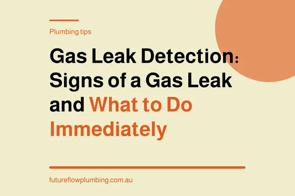 Gas Leak Detection: Signs of a Gas Leak and What to Do Immediately