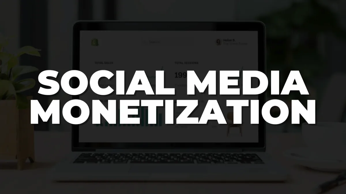 Social Media Monetization