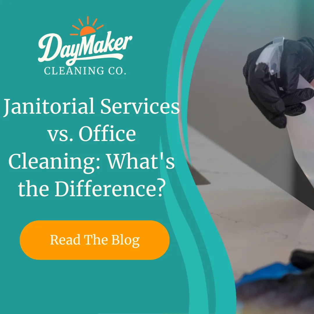 "Janitorial Services vs. Office Cleaning: What's the Difference?" text with DayMaker Cleaning Co. sun logo element