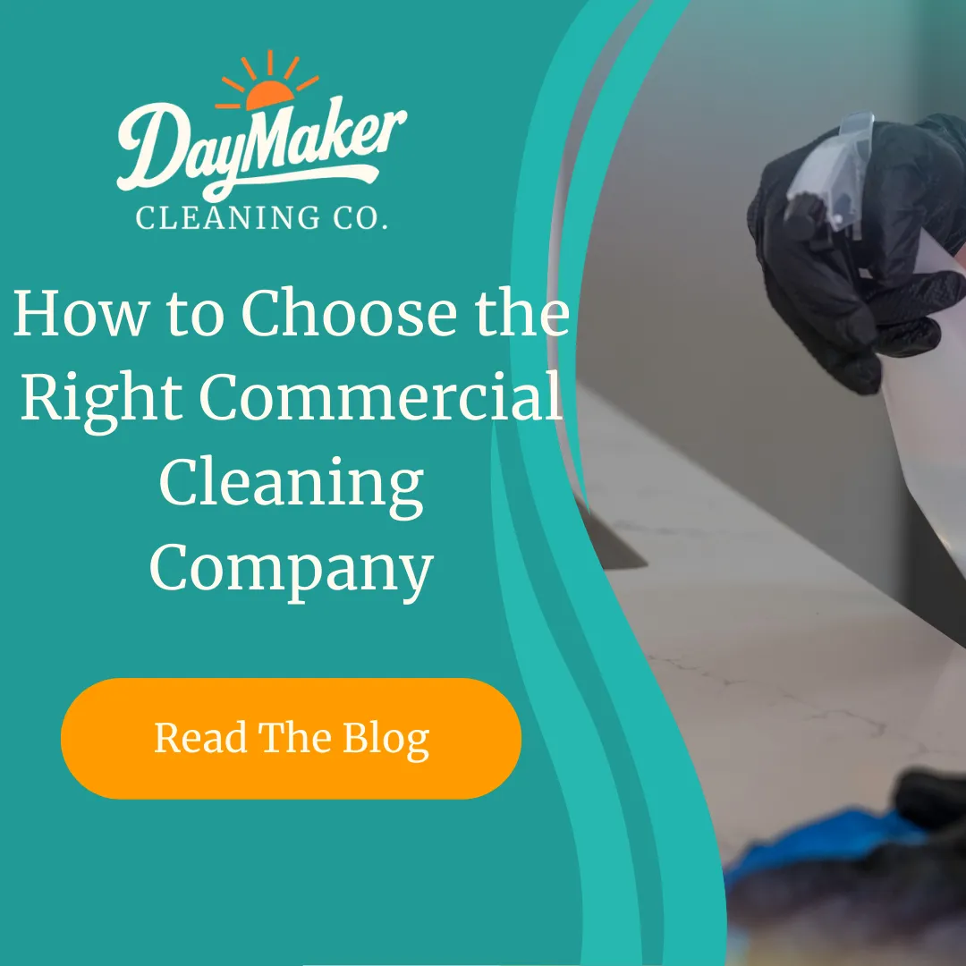  "How to Choose the Right Commercial Cleaning Company" text with DayMaker Cleaning Co. sun logo element