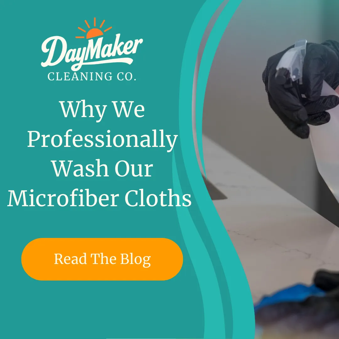 Graphic with text: Why Professionally Washed Microfibers Matter — DayMaker Cleaning Co., Saint John, New Brunswick.
