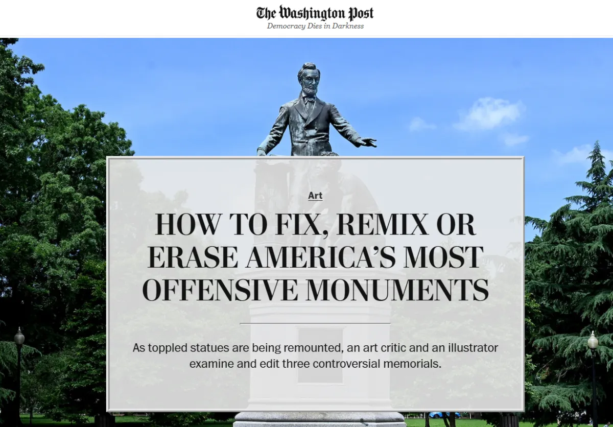 Washington Post How to fix, remix or erase America's most offensive monuments