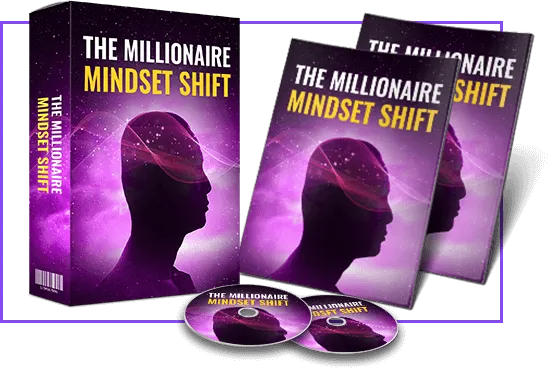 The Millionaire Mindset Shift