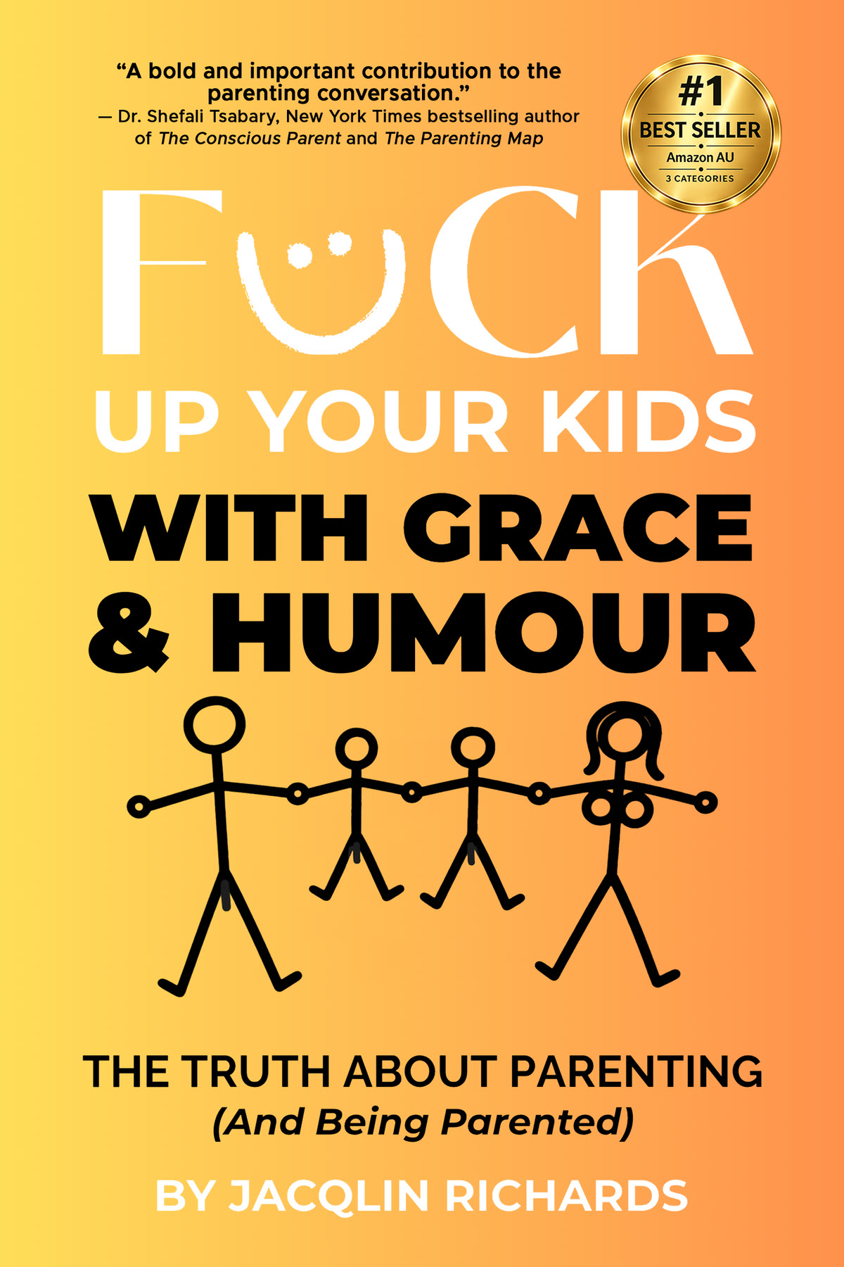 Fuck Up Your Kids with Grace & Humour Book Cover