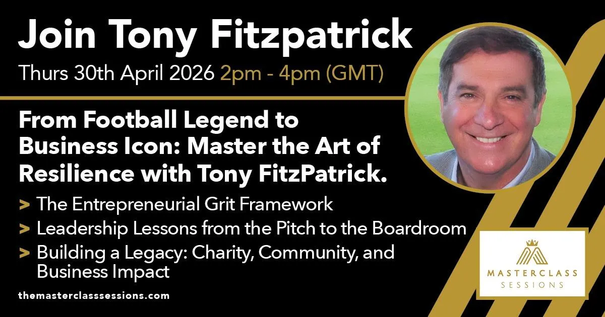 Promotional banner for Dr Tony FitzPatrick's Part 2 online business masterclass on leadership and resilience for UK entrepreneurs