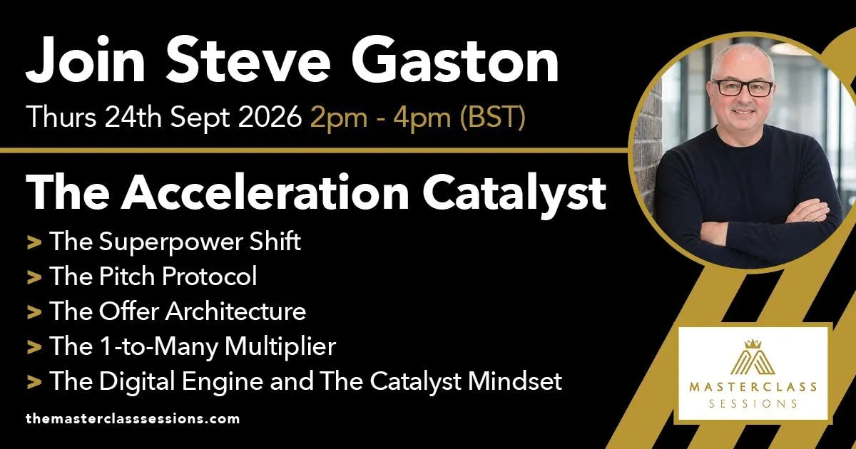 Steve Gaston The Acceleration Catalyst 24th September 26