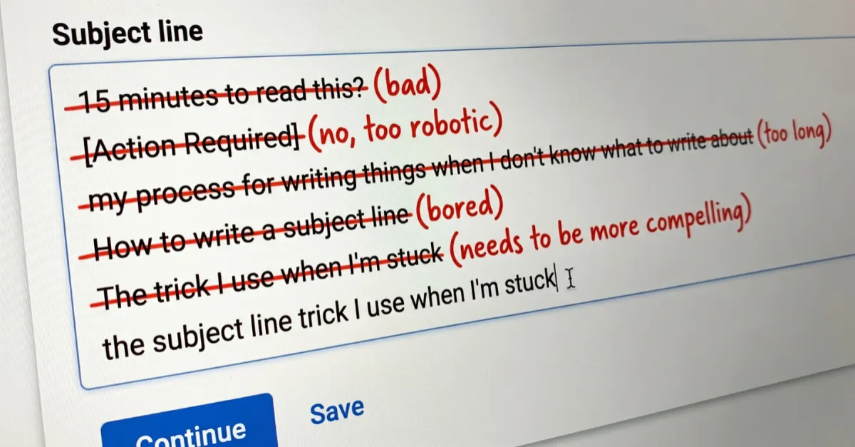 the subject line trick I use when I'm stuck