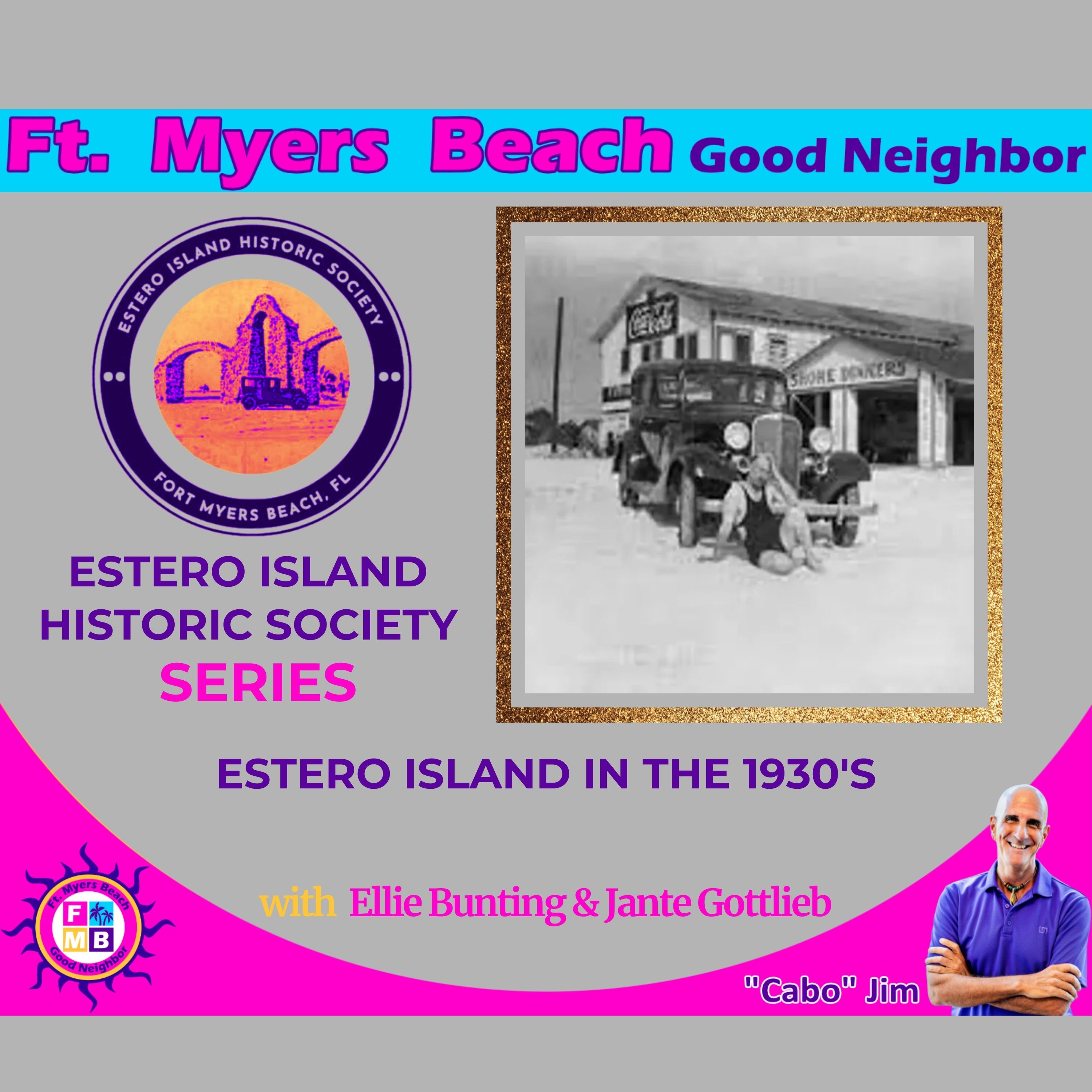 FMBGN-EIHS-From Sand To Skyline: How Early Developers, Casinos, And Storms Shaped Fort Myers Beach