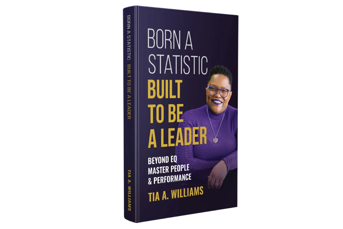 Book: Born A Statistic Built To Be A Leader Beyond EQ: Master People & Performance