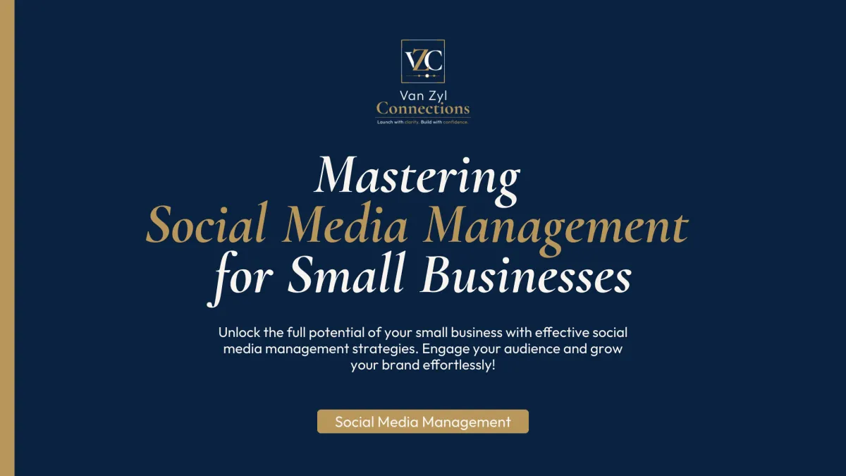 Mastering Social Media Management for Small Businesses
