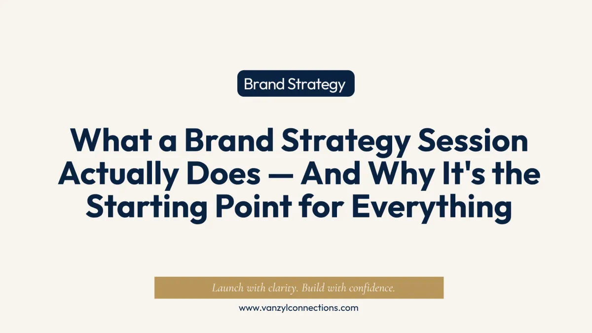 What a Brand Strategy Session Actually Does — And Why It's the Starting Point for Everything