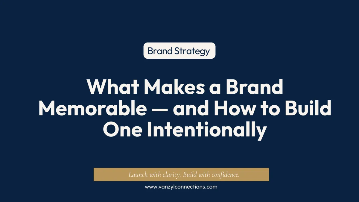 What Makes a Brand Memorable — and How to Build One Intentionally