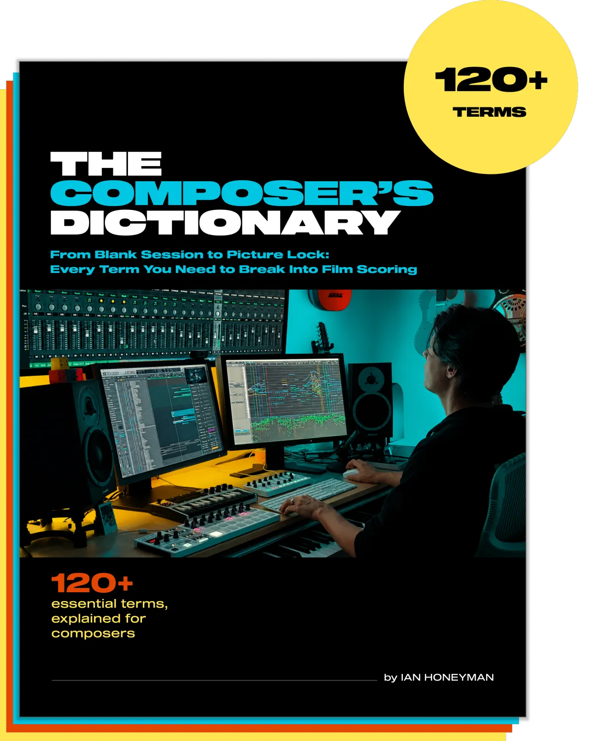 The Composer's Dictionary - free guide to 120+ film scoring terms by Ian Honeyman