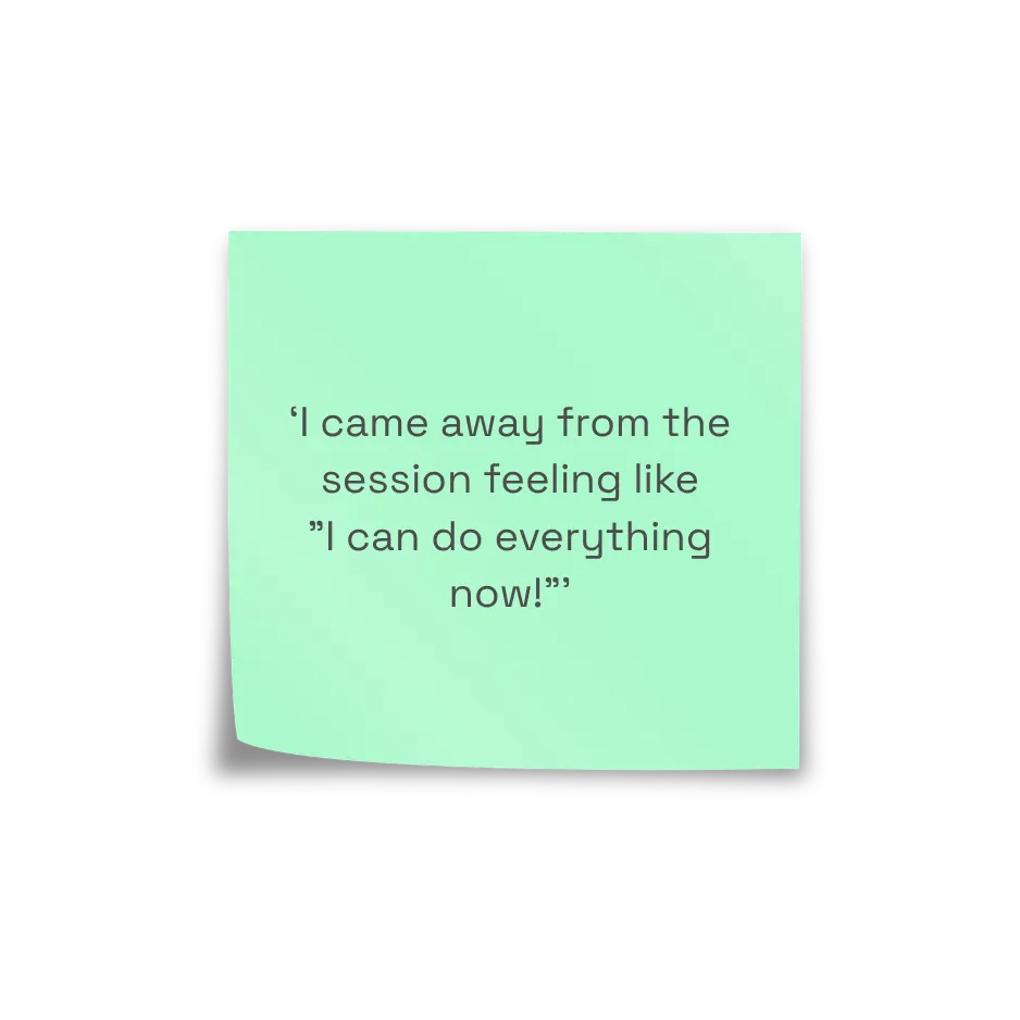 Testimonial on a green sticky note: ''I came away from the session feeling like 'I can do everything now!'''