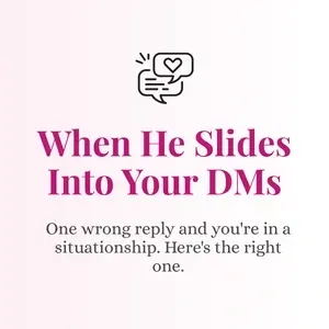 When He Slides Into Your DMs