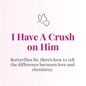 I Have a Crush on Him