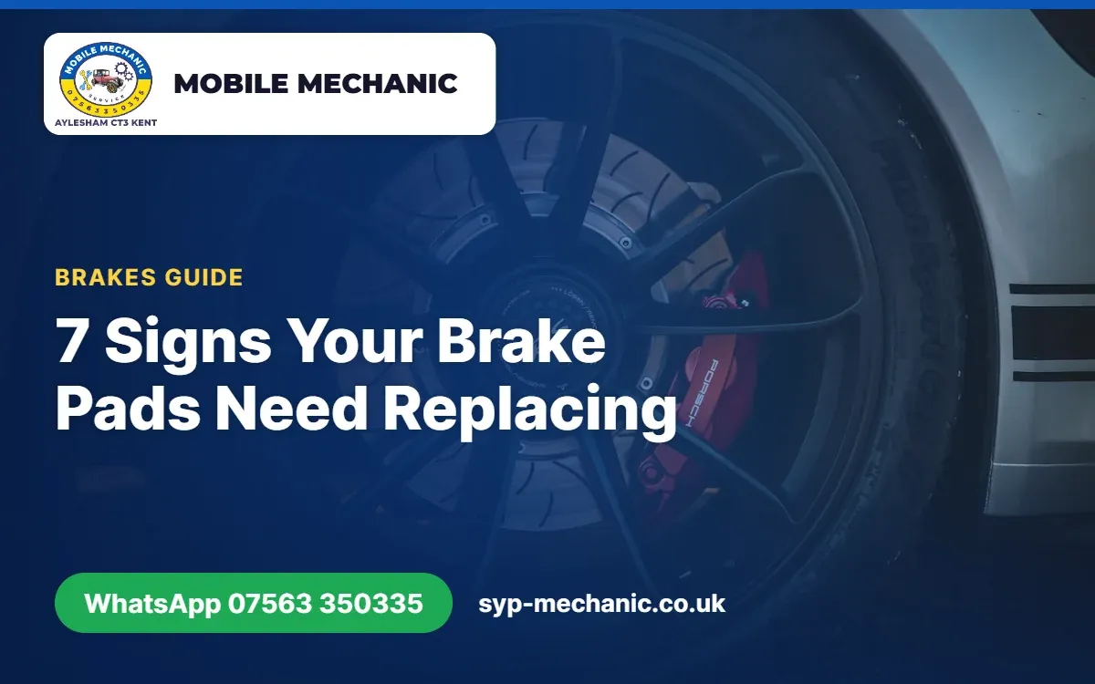 Brake disc and caliper with the title 7 Signs Your Brake Pads Need Replacing, SYP Mechanic Kent