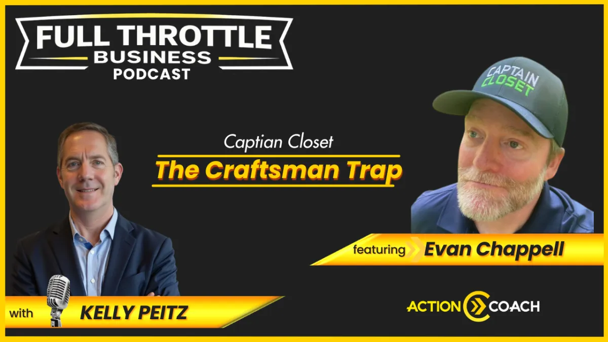 From Craftsman Trap to Scalable Business: How Captain Closet Is Building a High-Value Brand