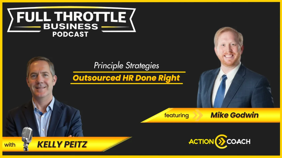 Outsourced HR, Stronger Systems, and Smarter Growth: Lessons from Mike Godwin of Principal Strategies