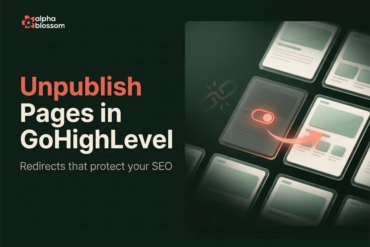 GoHighLevel unpublish a page option with a redirect arrow protecting SEO and preventing broken links
