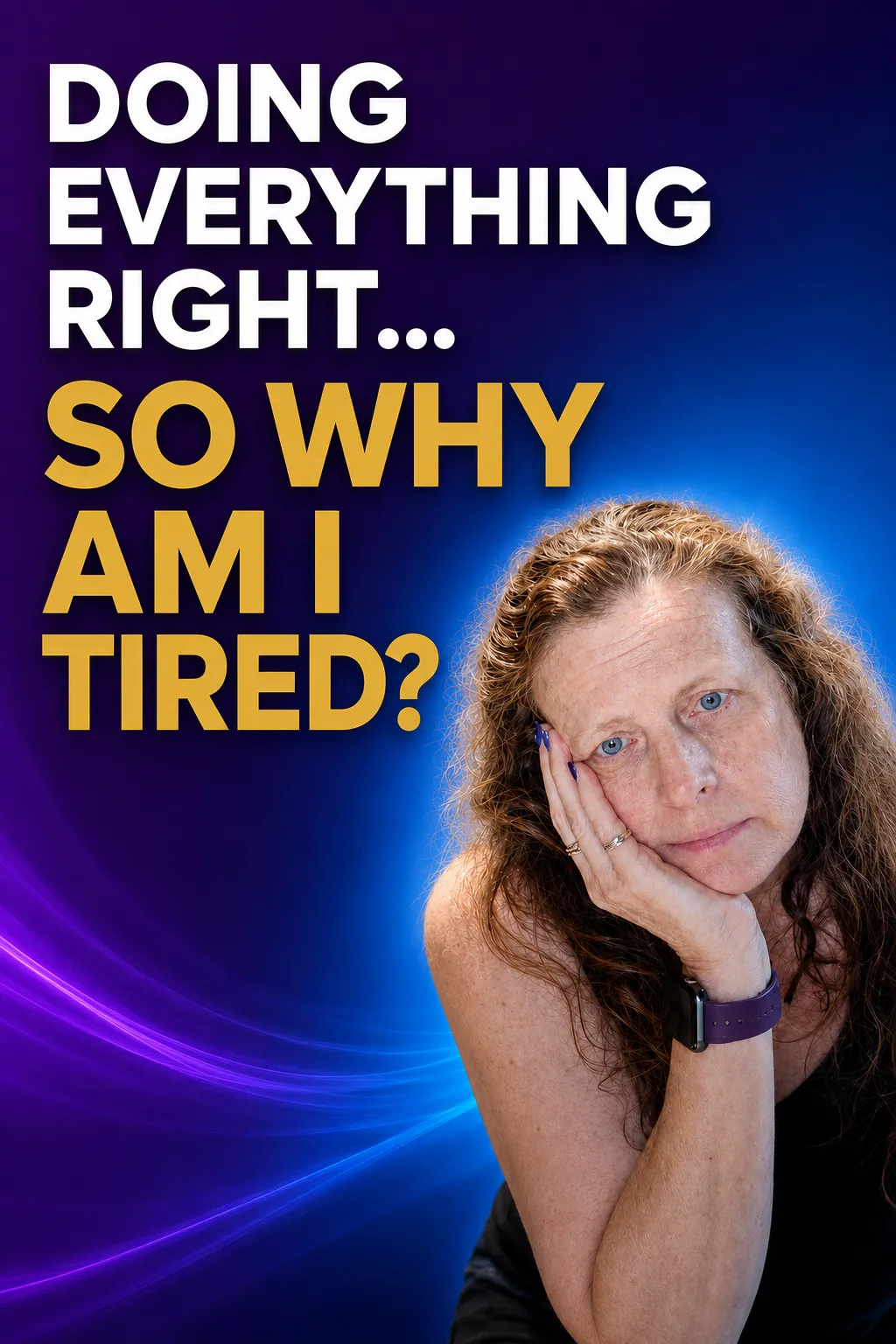Why You’re Still Tired After 40