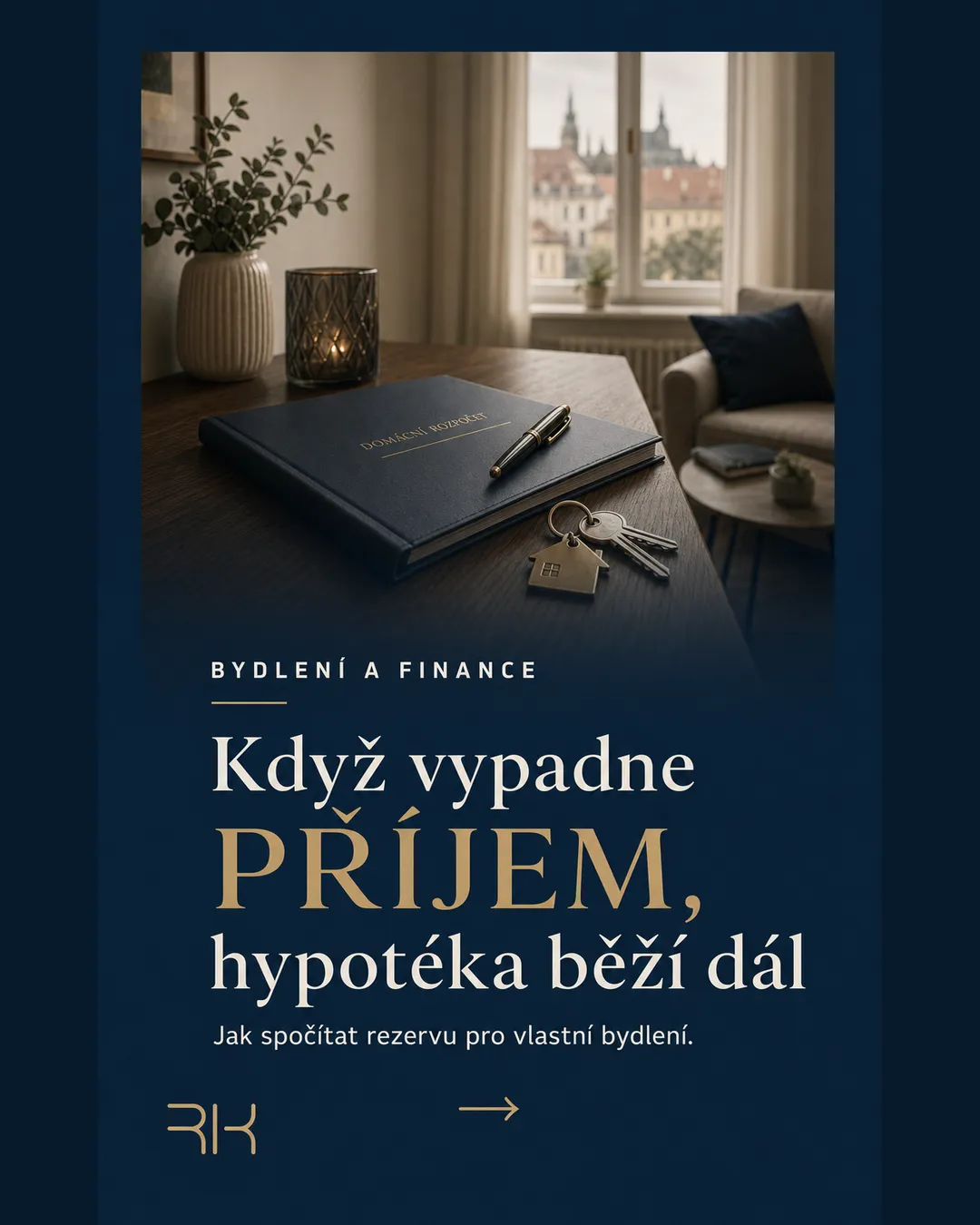 Rezerva domácnosti s hypotékou: praktický výpočet