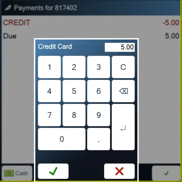 The Credit Card keypad showing 5.00, with the green check mark and the red X