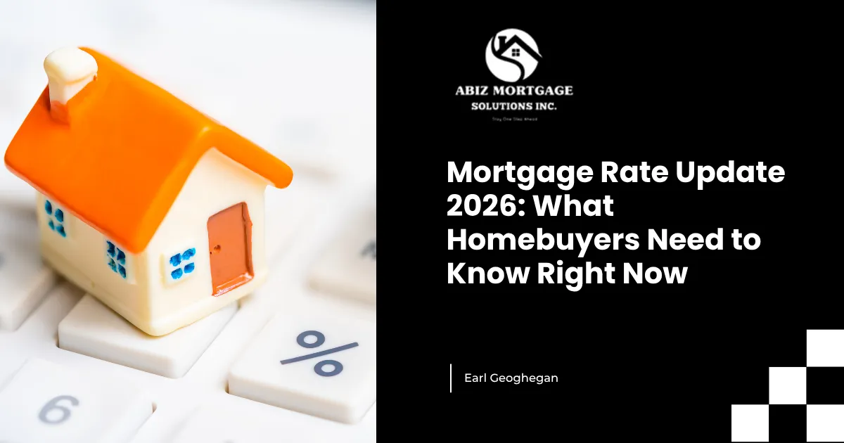 Mortgage Rate Update 2026: What Homebuyers Need to Know Right Now
