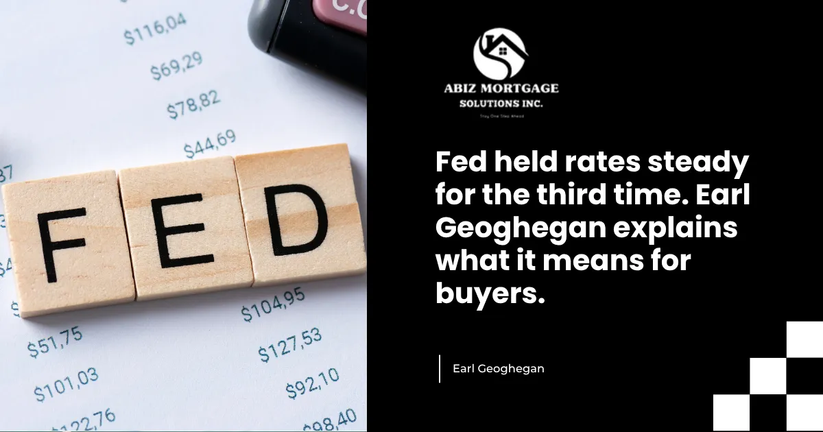 The Fed Just Held Rates Steady Again and Here Is What It Actually Means for Your Mortgage