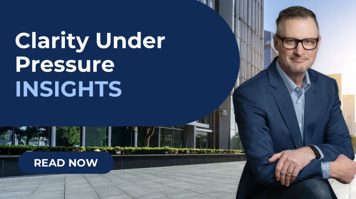 Clarity Under Pressure Is a Leadership Discipline
