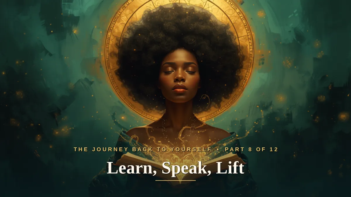 Learn, Speak, Lift: Self-Care That Ripples Outward