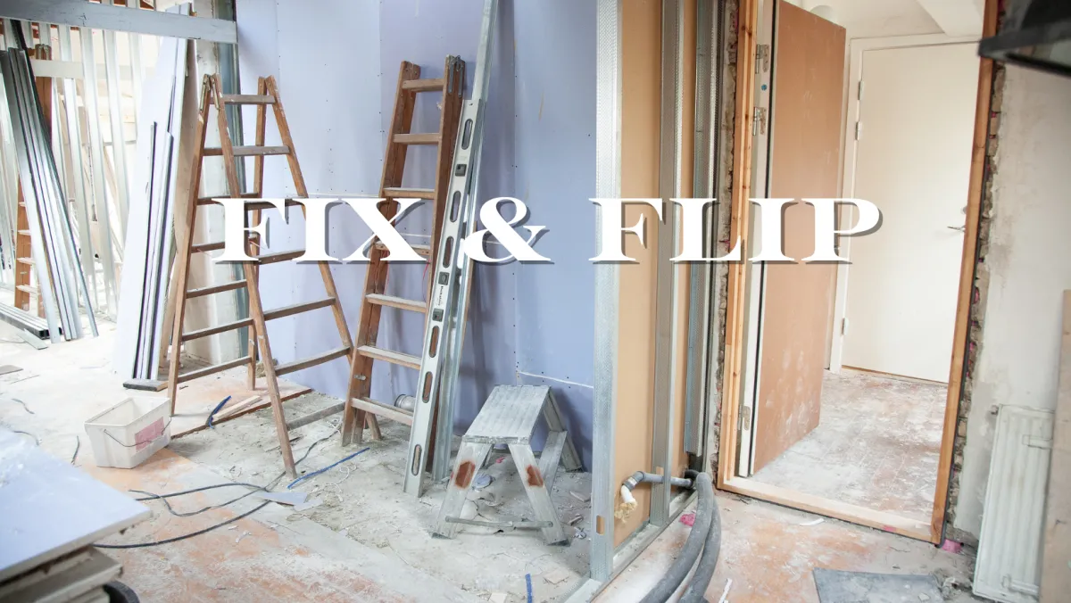 Fix & Flip