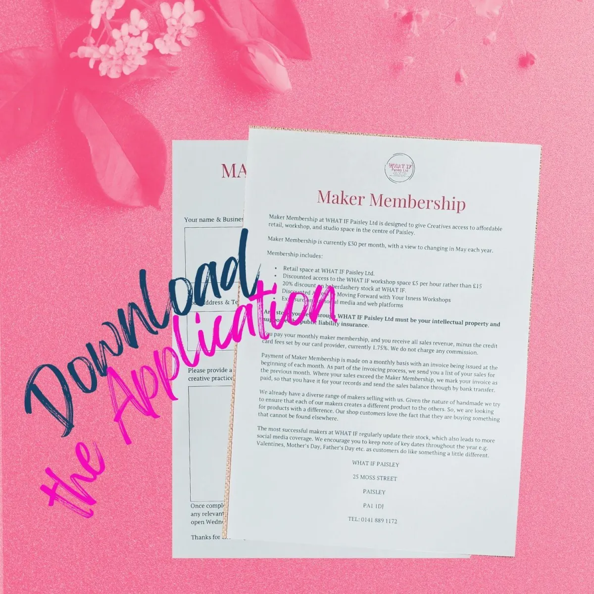 Download your application for our Maker Membership at WHAT IF Paisley Ltd